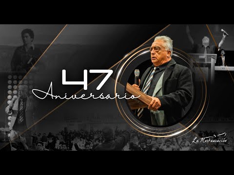 47 Aniversario Pastor Eduardo Marroquín | Sábado 21/09/2024