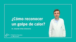 ¿Estás sufriendo un golpe de calor? Estos son los síntomas