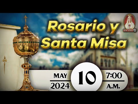 Rosario y Santa Misa en Caballeros de la Virgen, 10 de mayo de 2024 ? 7:00 a.m.