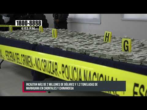 Policía incauta dinero y marihuana en Chontales y Chinandega - Nicaragua
