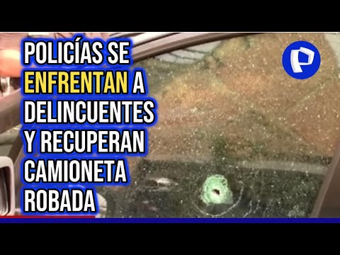 LOS OLIVOS: POLICÍAS SE ENFRENTAN A DELINCUENTES Y RECUPERAN VEHÍCULO ROBADO