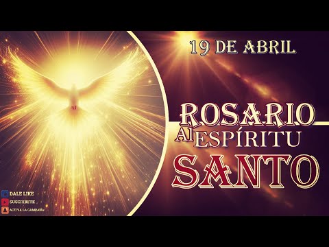 Rosario al Espíritu Santo 19 de abril
