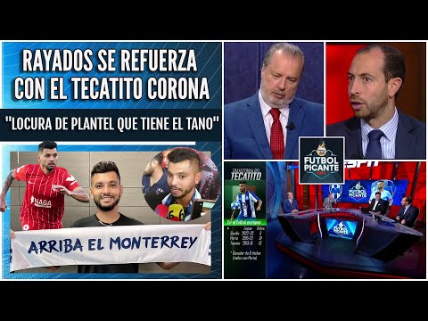 10 años después, TECATITO CORONA regresa a la LIGA MX con Rayados de Monterrey | Futbol Picante