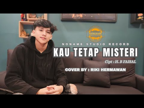 KAU TETAP MISTERI- RIKI(COVER)