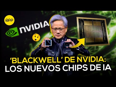 NVIDIA presenta sus microchips 'Blackwell' recargados de inteligencia artificial