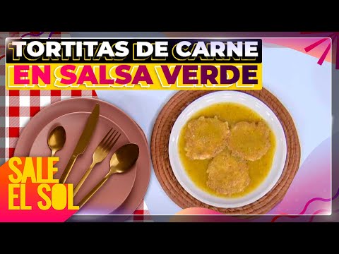 Receta de Tortitas de Carne en Salsa Verde con la Chef Ingrid Ramos | Sale el Sol