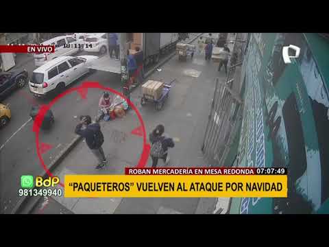 Mesa Redonda: “paqueteros” roban mercaderías a comerciantes en plena vía pública
