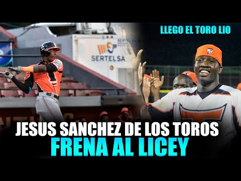 JESUS SANCHEZ De Los Toros Castiga Sin Piedad Al Licey