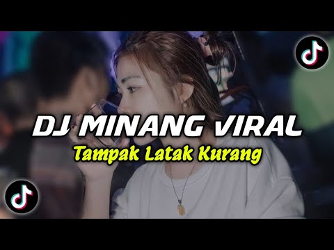 DJ MINANG TAMPAK LATAK KURANG BREAKBEAT || DJ MINANG VIRAl TIK TOK TERBARU 2024