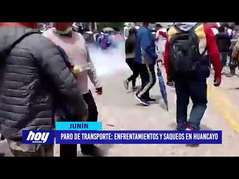 Junín: Paro de transporte, enfrentamientos y saqueos en Huancayo