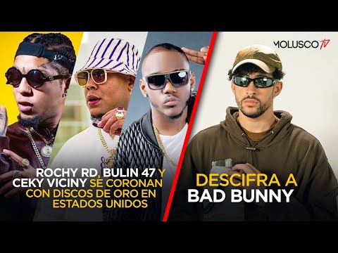 Bad Bunny quiere regresar al 2016/ Rochy, Bulin 47 y Ceky Viciny con discos de Oro en Estados Unidos