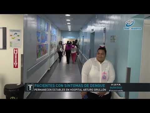 Permanecen estables pacientes con síntomas de dengue en el Hospital Arturo Grullón