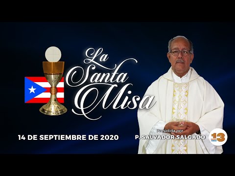 Santa Misa de Hoy, Lunes, 14 de Septiembre de 2020