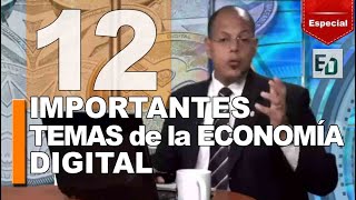 12 IMPORTANTES temas de la ECONOMÍA DIGITAL con @aaronolmos