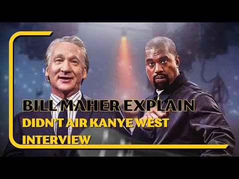 Bill Maher explains why he didn't air Kanye West interview: kanye west interviewed by Bill maher