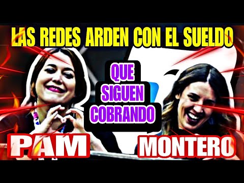 LAS REDES SOCIALES ESTALLAN CON EL SUELDO QUE SIGUEN COBRANDO IRENE MONTERO Y RODRIÍGUEZ PAM