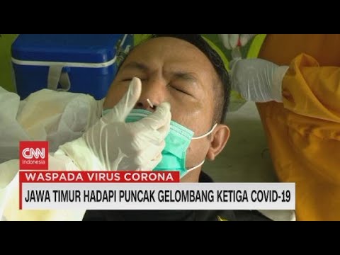 Jawa Timur Hadapi Puncak Gelombang Ketiga Covid 19
