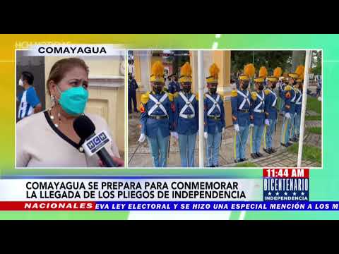 ¡Todo Listo! Comayagua es sede del Bicentenario de Independencia de Honduras