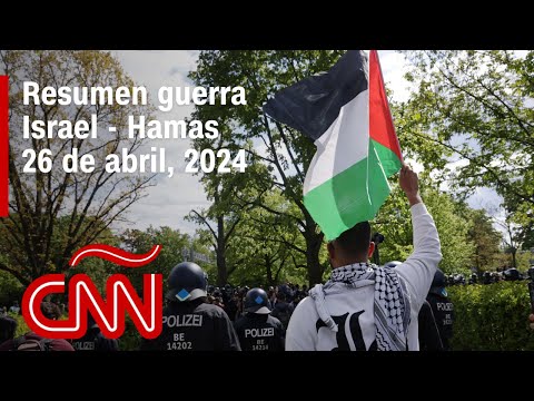 Resumen en video de la guerra Israel - Hamas: noticias del 26 de abril de 2024