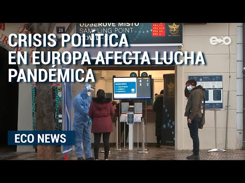 Crisis política en Europa afecta lucha pandémica  | Eco News