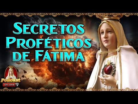 Profecías de la Virgen en Fátima  Mensajes del Cielo?39° Podcast Caballeros de la Virgen en Vivo
