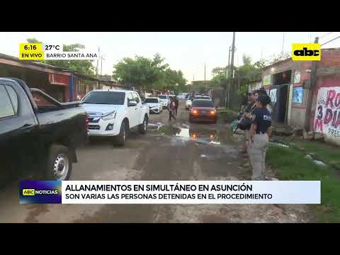 Allanamientos simultáneos en Asunción