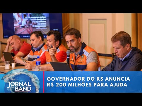 Governador do RS anuncia R$ 200 milhões para ajuda emergencial | Jornal da Band