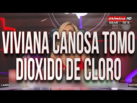 Viviana Canosa tomó dióxido de cloro y generó polémica