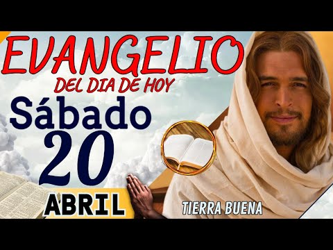 Evangelio del día de Hoy Sábado 20 de Abril de 2024 |Lectura y Reflexión | #evangeliodehoy