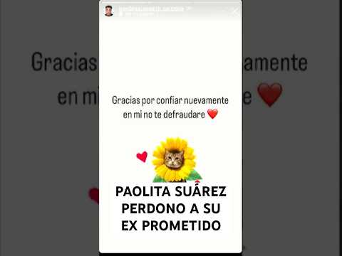 PAOLITA SUÁREZ PERDONÓ A SU PROMETIDO #viral #shorts #paolitasuarez #lasperdidas #lasperdidasoficial