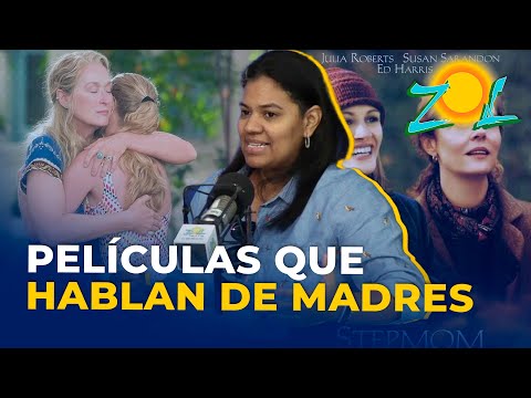 Anina Rodríguez: Películas que hablan de madres