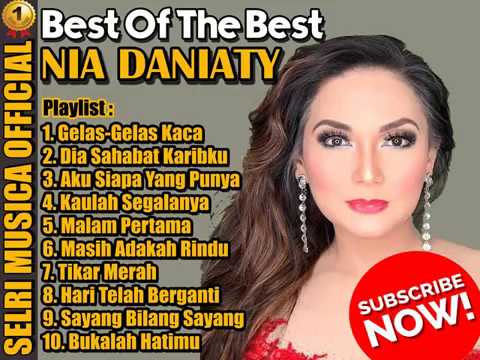 NIA DANIATY [FULL ALBUM] Tembang Kenangan Terpopuler Sepanjang Masa - Gelas Gelas Kaca | HQ Audio!!!