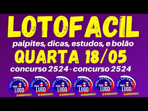 #LOTOFACIL 2524 Quarta 18/05/2022 - 1,5 Milhões - palpites de 16 e 17 dezenas  #loterias