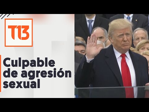 Trump es declarado culpable de agresión sexual