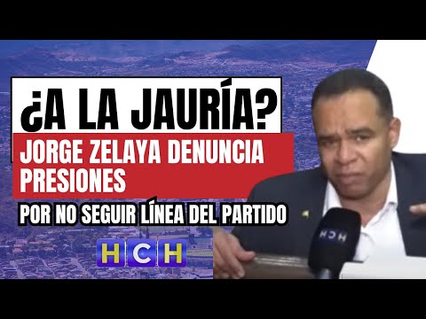 Me están echando 'la jauría' del partido por no seguir la línea, denuncia Jorge Zelaya