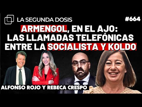 Armengol, en el ajo: Las llamadas telefónicas entre la socialista y Koldo