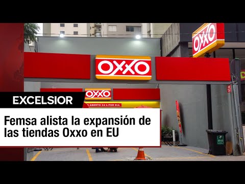 FEMSA explora expansión de Oxxo en Estados Unidos