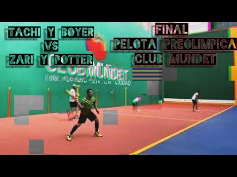 Final Pelota Preolímpica Abierto Club Mundet - Zari y Potter VS Tachi y Boyer - Club Mundet, CDMX