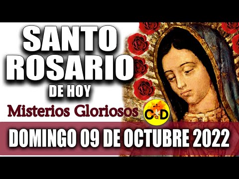 EL SANTO ROSARIO DE HOY DOMINGO 09 de OCTUBRE 2022 MISTERIOS GLORIOSOS Santo ROSARIO VIRGEN Rezo ?