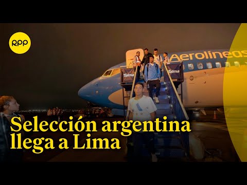 Selección Argentina llega a Lima y es recibida por fanáticos