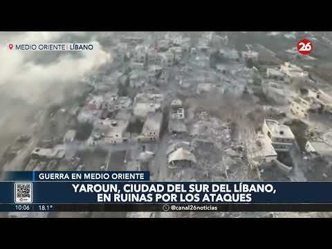 Yaroun, ciudad del sur del Líbano, como nunca se vio por los ataques