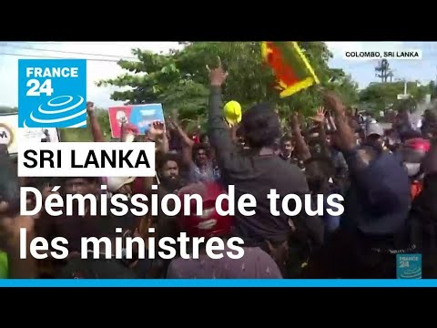 Sri Lanka : violentes manifestations, démission de tous les ministres • FRANCE 24