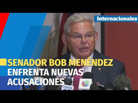 Senador Bob Menéndez enfrenta nuevas acusaciones ante corte de Nueva York
