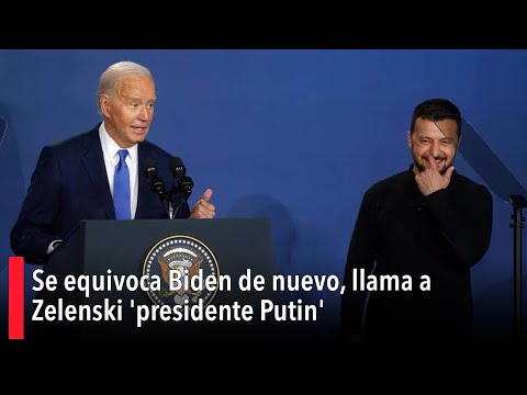 Se equivoca Biden de nuevo, llama a Zelenski 'presidente Putin'