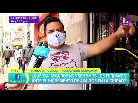 ¿Qué tan seguros nos sentimos los peruanos ante el incremento de asaltos en la ciudad (10-08-2020)