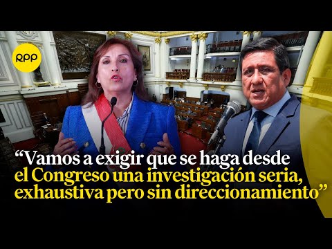 Héctor Ventura: El Congreso debe ejercer un control político en la Comisión de Fiscalización