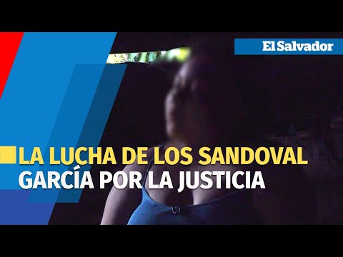 Entre la pobreza y el miedo: la lucha de los Sandoval García por la justicia