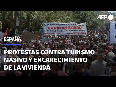 Nuevas protestas en España contra el turismo masivo y el encarecimiento de la vivienda | AFP