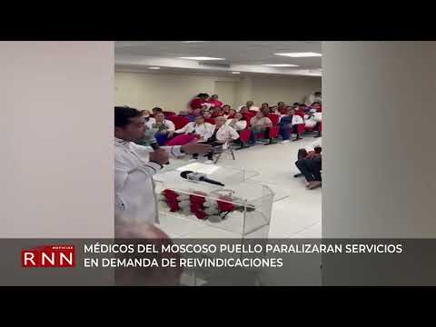 Médicos del Moscoso Puello también hacen exigencias y convocan paro por 72 horas