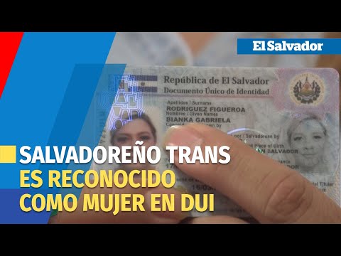 El reconocimiento de identidad de género a mujer trans marca precedente en El Salvador